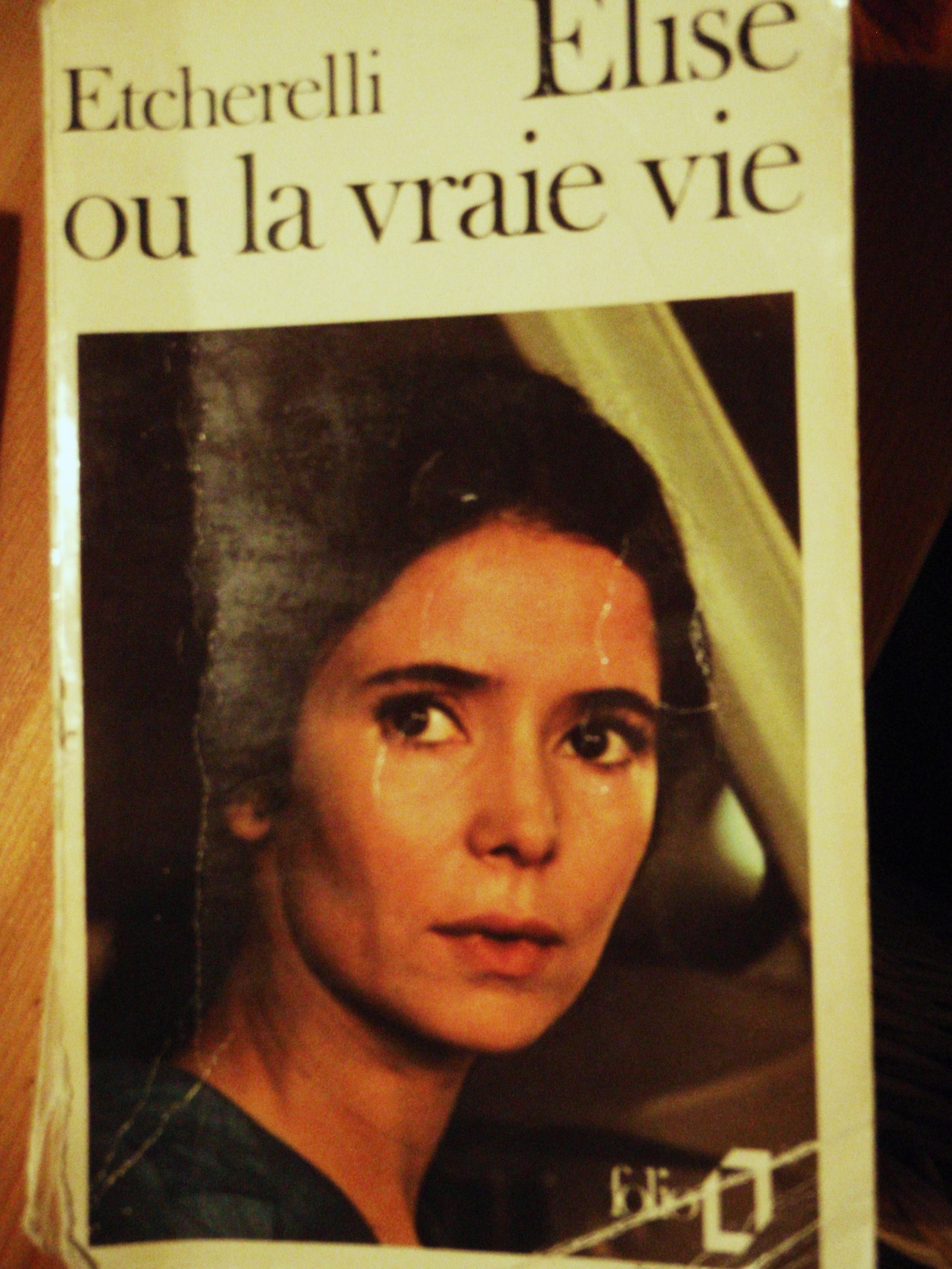 Elise Ou La Vraie Vie Film Elise ou la vraie vie, de Claire ETCHERELLI